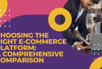 How To Choose The Best E-Commerce Platform Made Easy