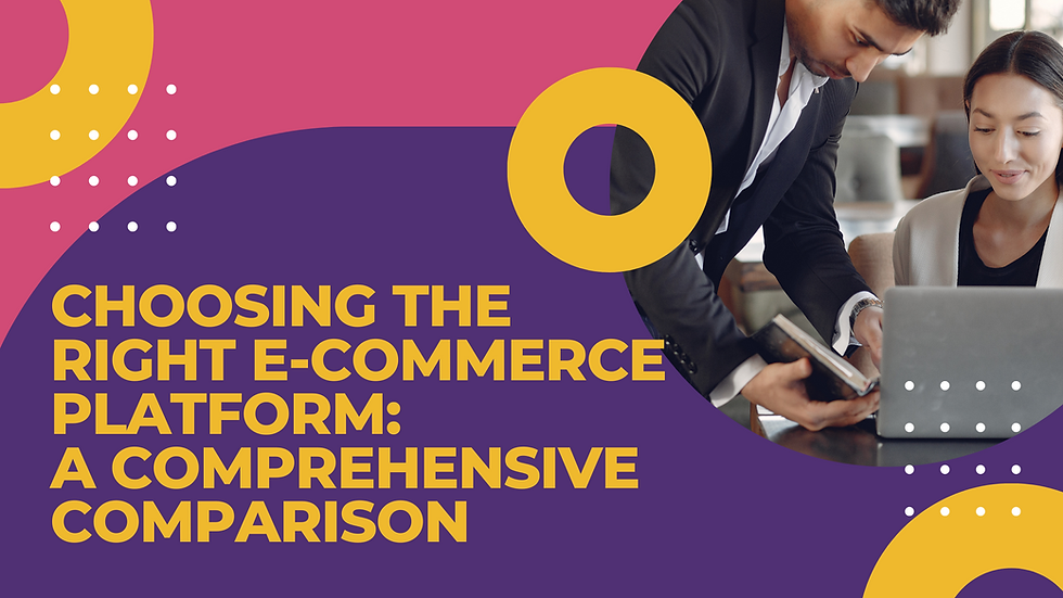 How To Choose The Best E-Commerce Platform Made Easy