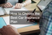 How To Choose The Best Car Insurance For Your Needs