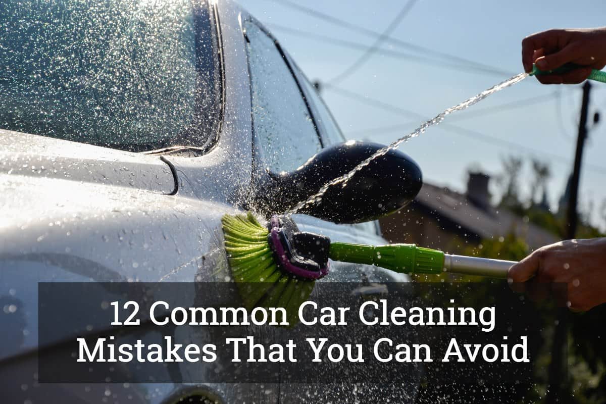 12 Common Car Cleaning Mistakes That You Can Avoid – DRIVING LIFE