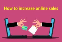 How To Increase Sales On An Online Marketplace How To Increase Sales On An Online Marketplace