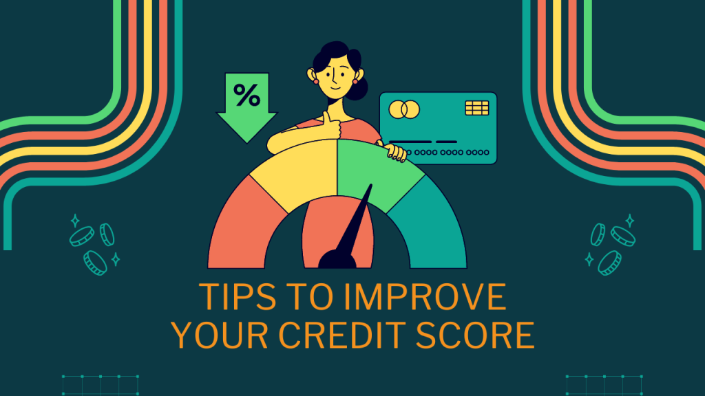 10 Tips to Improve Your Credit Score [Infographic]