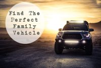 What Features Should I Look For In A Family Vehicle What Features Should I Look For In A Family Vehicle