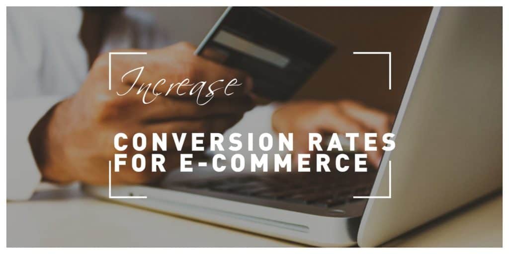 How Website Design and Content Strategy Increase E-commerce Conversion ... How To Improve E-Commerce Website Conversion Rates