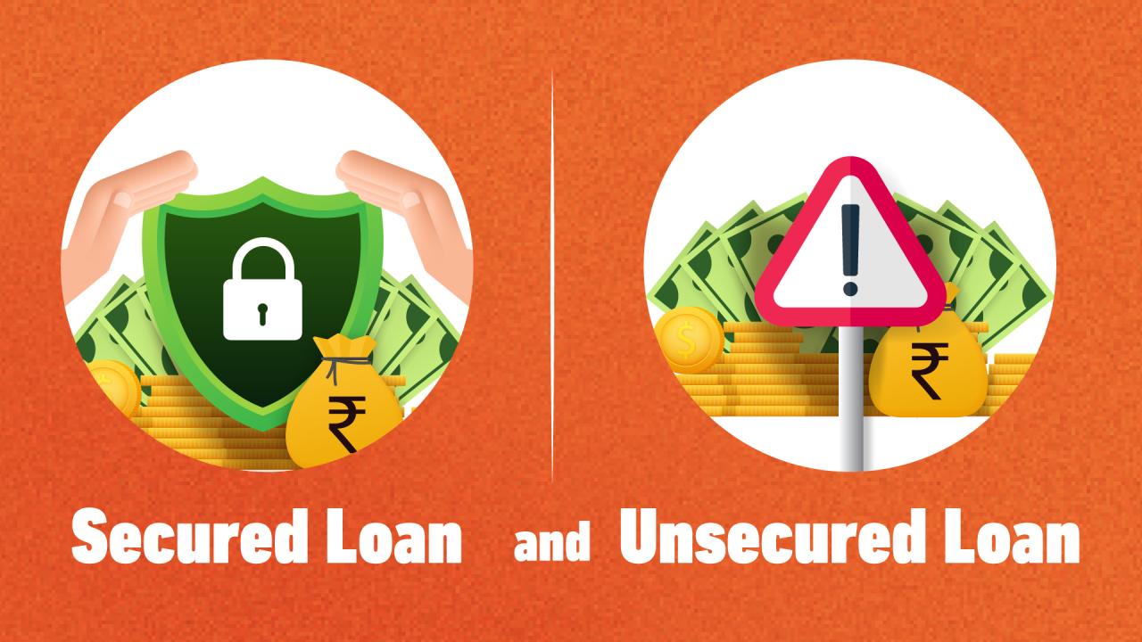 What is the difference between secured and unsecured loans?