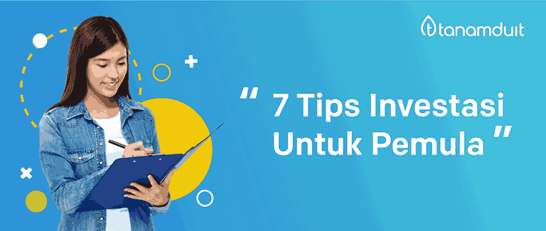 Tips Memilih Produk Investasi Yang Tepat Untuk Pemula